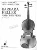 Barbara Heller: Nah oder fern. Für Viola solo - Noten Bratsche