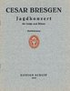Cesar Bresgen: Jagdkonzert für Geige und Bläser. Klavierauszug - Noten