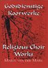Maria van der Mark: Religious Choir Works. Chorpartitur - Noten