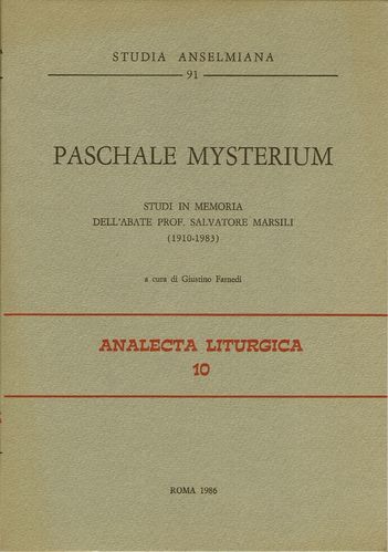 Farnedi: Paschale mysterium. Studi in memoria dell'abate Prof. Salvatore Marsili