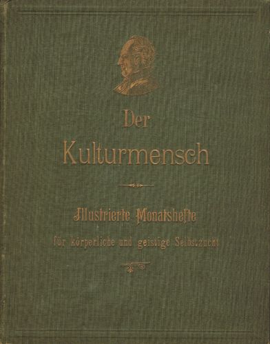 Der Kulturmensch. Illustrierte Monatshefte. 2. Jahrgang: 10.1905-09.1906