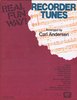 Carl Andersen: Real Fun Way: Recorder Tunes - Noten für Blockflöte