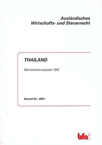 Dr. Dale F. Rubbra: Thailand. Mehrwertsteuergesetz 1992